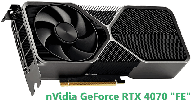 nVidia GeForce RTX 4070 "Founders Edition"