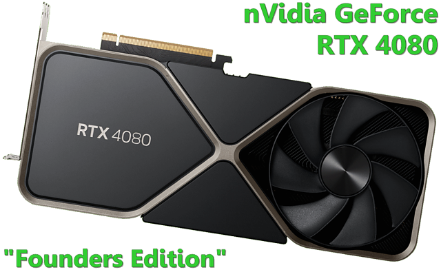 nVidia GeForce RTX 4080 "Founders Edition"